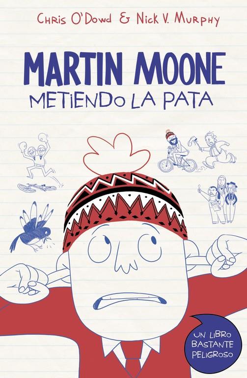 METIENDO LA PATA (MARTIN MOONE 1) | 9788490434536 | 0'DOWD, CHRIS / V. MURPHY,NICK | Galatea Llibres | Llibreria online de Reus, Tarragona | Comprar llibres en català i castellà online