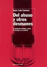 DEL ABUSO Y OTROS DESMANES | 9788449312762 | LINARES, JUAN LUIS | Galatea Llibres | Llibreria online de Reus, Tarragona | Comprar llibres en català i castellà online