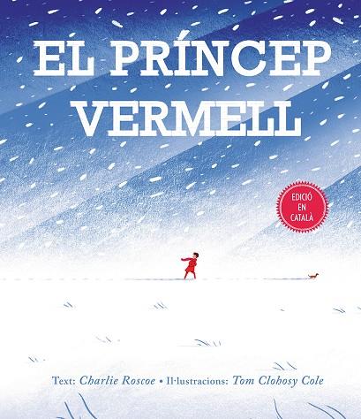 EL PRÍNCEP VERMELL | 9788416648993 | ROSCOE, CHARLIE | Galatea Llibres | Llibreria online de Reus, Tarragona | Comprar llibres en català i castellà online