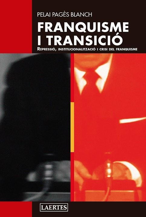 FRANQUISME I TRANSICIO | 9788419676542 | PAGÉS BLANCH, PELAI | Galatea Llibres | Llibreria online de Reus, Tarragona | Comprar llibres en català i castellà online