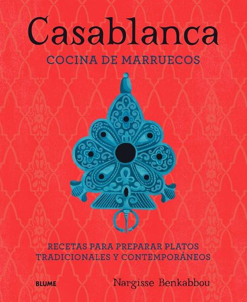 CASABLANCA. COCINA DE MARRUECOS | 9788417254759 | BENKABBOU, NARGISSE | Galatea Llibres | Llibreria online de Reus, Tarragona | Comprar llibres en català i castellà online