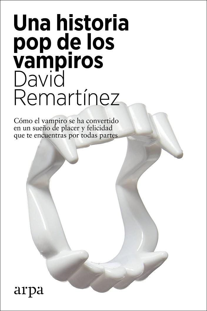 UNA HISTORIA POP DE LOS VAMPIROS | 9788417623890 | REMARTÍNEZ, DAVID | Galatea Llibres | Llibreria online de Reus, Tarragona | Comprar llibres en català i castellà online