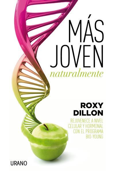 MÁS JOVEN NATURALMENTE | 9788479539405 | DILLON, ROXY | Galatea Llibres | Llibreria online de Reus, Tarragona | Comprar llibres en català i castellà online