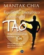 EQUILIBRIO ENERGÉTICO A TRAVÉS DEL TAO, EL | 9788495973443 | LTIVCHIA, MANTAK | Galatea Llibres | Llibreria online de Reus, Tarragona | Comprar llibres en català i castellà online