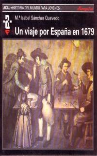 VIAJE POR LA ESPAÑA EN 1679, UN | 9788446003939 | SANCHEZ QUEVEDO, ISABEL Mª | Galatea Llibres | Llibreria online de Reus, Tarragona | Comprar llibres en català i castellà online