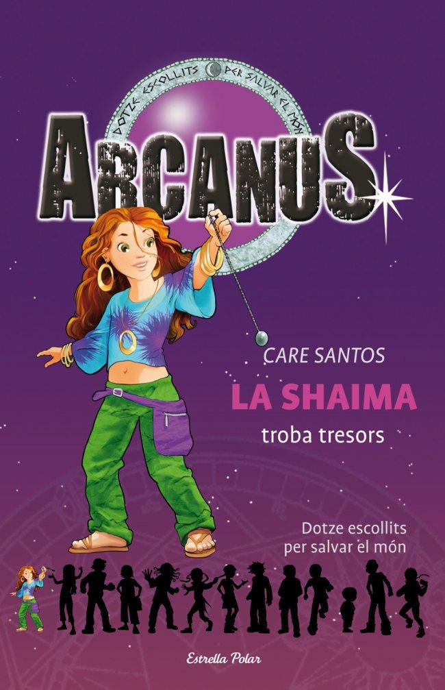 ARCANUS 9 LA SHAIMA TROBA TRESORS | 9788499320533 | SANTOS, CARE | Galatea Llibres | Llibreria online de Reus, Tarragona | Comprar llibres en català i castellà online