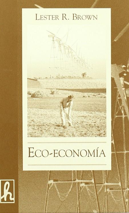 ECO-ECONOMIA | 9788488711588 | BROWN, LESTER R. | Galatea Llibres | Llibreria online de Reus, Tarragona | Comprar llibres en català i castellà online