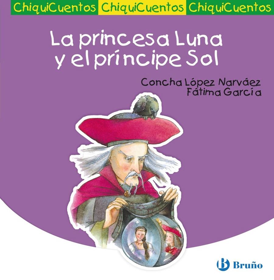 LA PRINCESA LUNA Y EL PRÍNCIPE SOL | 9788421697146 | LÓPEZ NARVÁEZ, CONCHA | Galatea Llibres | Llibreria online de Reus, Tarragona | Comprar llibres en català i castellà online