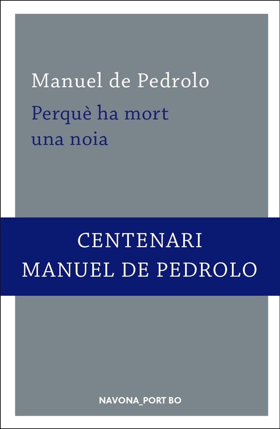 PERQUÈ HA MORT UNA NOIA | 9788417181260 | DE PEDROLO, MANUEL | Galatea Llibres | Llibreria online de Reus, Tarragona | Comprar llibres en català i castellà online