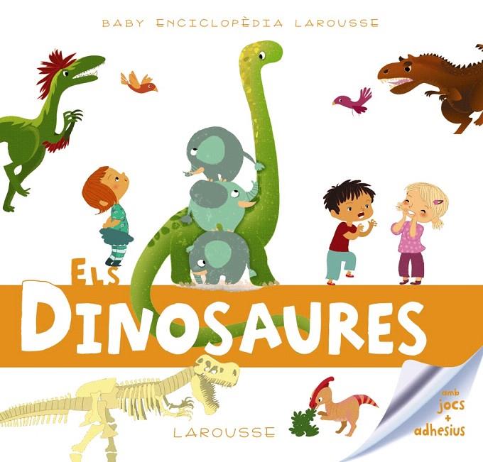 BABY ENCICLOPÈDIA. ELS DINOSAURES | 9788417720230 | LAROUSSE EDITORIAL | Galatea Llibres | Llibreria online de Reus, Tarragona | Comprar llibres en català i castellà online