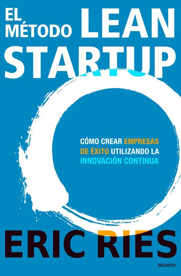 EL MÉTODO LEAN STARTUP | 9788423409495 | RIES, ERIC | Galatea Llibres | Llibreria online de Reus, Tarragona | Comprar llibres en català i castellà online