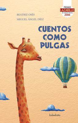 CUENTOS COMO PULGAS | 9788492608744 | OSÉS, BEATRIZ/MIGUEL ÁNGEL DÍEZ | Galatea Llibres | Llibreria online de Reus, Tarragona | Comprar llibres en català i castellà online