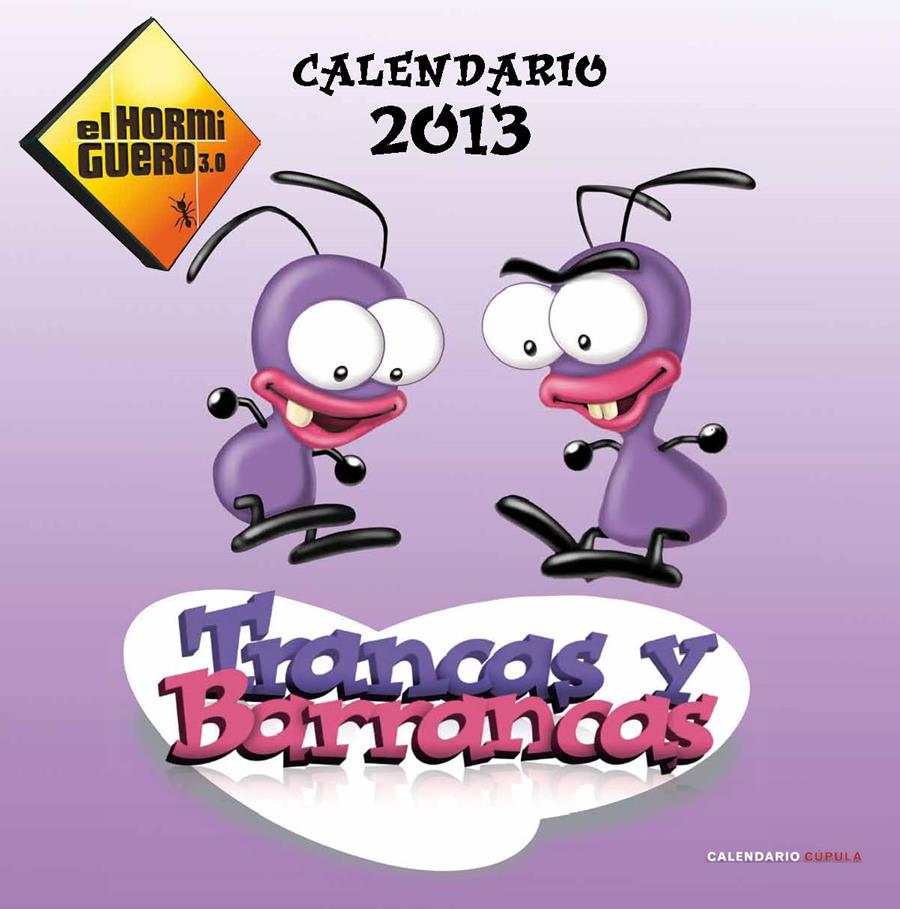 CALENDARIO TRANCAS Y BARRANCAS 2013 | 9788448006716 | EL HORMIGUERO 3.0 | Galatea Llibres | Llibreria online de Reus, Tarragona | Comprar llibres en català i castellà online