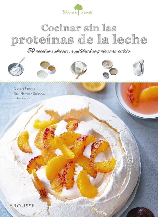 SABORES &amp; BIENESTAR: COCINAR SIN LAS PROTEÍNAS DE LECHE | 9788416641208 | Galatea Llibres | Llibreria online de Reus, Tarragona | Comprar llibres en català i castellà online