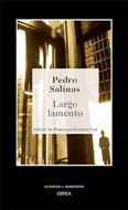 LARGO LAMENTO | 9788484325604 | SALINAS, PEDRO | Galatea Llibres | Llibreria online de Reus, Tarragona | Comprar llibres en català i castellà online