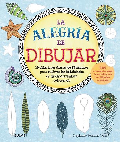 LA ALEGRíA DE DIBUJAR | 9788417254179 | JONES, STEPHANIE P. | Galatea Llibres | Llibreria online de Reus, Tarragona | Comprar llibres en català i castellà online