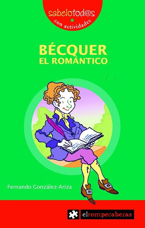 BECQUER EL ROMANTICO | 9788496751118 | GONZALEZ-ARIZA, FERNANDO | Galatea Llibres | Llibreria online de Reus, Tarragona | Comprar llibres en català i castellà online