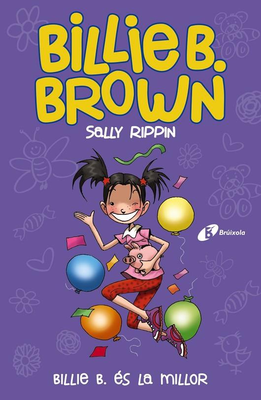 BILLIE B. BROWN 9. BILLIE B. ÉS LA MILLOR | 9788413491585 | RIPPIN, SALLY | Galatea Llibres | Librería online de Reus, Tarragona | Comprar libros en catalán y castellano online