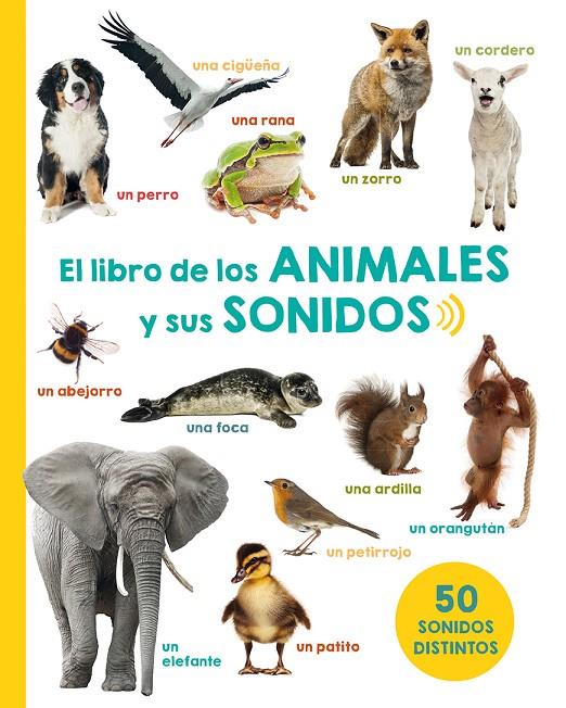 EL LIBRO DE LOS ANIMALES Y SUS SONIDOS | 9788491450979 | Galatea Llibres | Llibreria online de Reus, Tarragona | Comprar llibres en català i castellà online