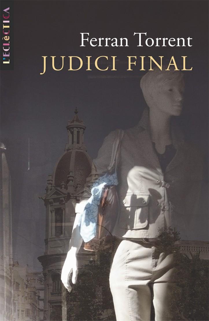 JUDICI FINAL | 9788498242041 | TORRENT, FERRAN | Galatea Llibres | Llibreria online de Reus, Tarragona | Comprar llibres en català i castellà online