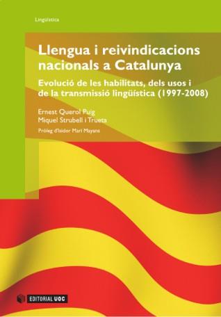 LLENGUA I REIVINDICACIONS NACIONALS A CATALUNYA | 9788497888547 | QUEROL, ERNEST : STRUBELL, MIQUEL | Galatea Llibres | Llibreria online de Reus, Tarragona | Comprar llibres en català i castellà online