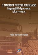 TRANSPORTE TERRESTRE DE MERCANCIAS | 9788479787851 | MARTINEZ GLEZ, PEDRO | Galatea Llibres | Llibreria online de Reus, Tarragona | Comprar llibres en català i castellà online