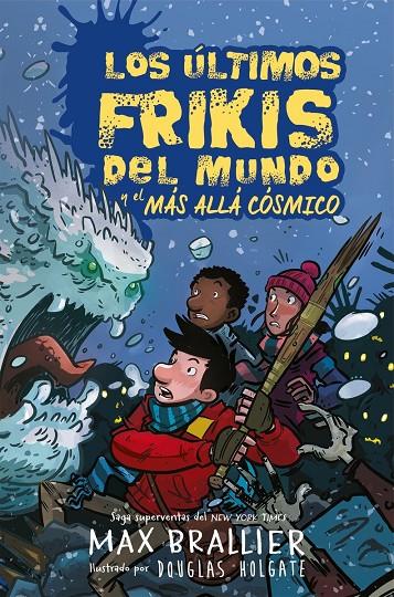 LOS ÚLTIMOS FRIKIS DEL MUNDO Y EL MÁS ALLÁ CÓSMICO 4 | 9788417390136 | BRALLIER, MAX | Galatea Llibres | Llibreria online de Reus, Tarragona | Comprar llibres en català i castellà online