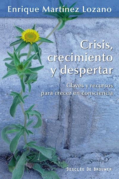 CRISIS, CRECIMIENTO Y DESPERTAR | 9788433026323 | MARTÍNEZ LOZANO, ENRIQUE | Galatea Llibres | Llibreria online de Reus, Tarragona | Comprar llibres en català i castellà online