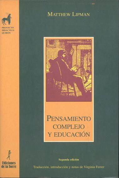 PENSAMIENTO COMPLEJO Y EDUCACION | 9788479602321 | LIPMAN, MATTHEW | Galatea Llibres | Librería online de Reus, Tarragona | Comprar libros en catalán y castellano online