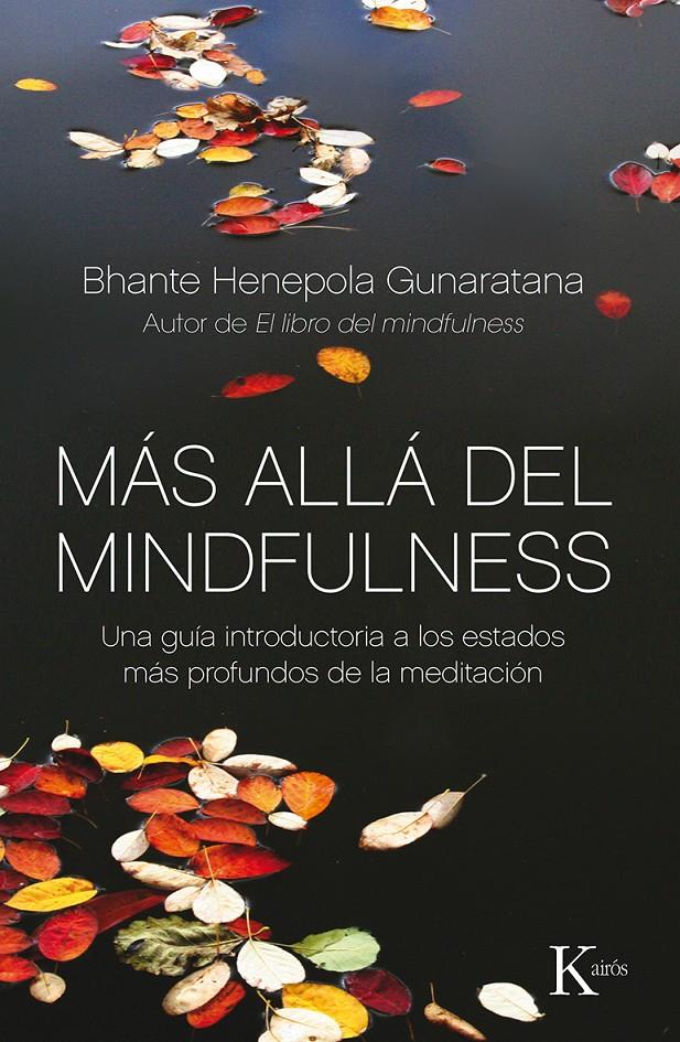 MÁS ALLÁ DEL MINDFULNESS | 9788499884370 | GUNARATANA, BHANTE HENEPOLA | Galatea Llibres | Llibreria online de Reus, Tarragona | Comprar llibres en català i castellà online