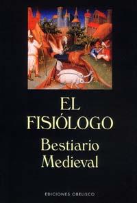 FISIOLOGO, EL. BESTIARIO MEDIEVAL | 9788477207382 | BESTIARIO, MEDIEVAL | Galatea Llibres | Llibreria online de Reus, Tarragona | Comprar llibres en català i castellà online