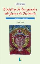 DIDACTICA DE LAS GRANDES RELIGIONES DE OCCCIDENTE | 9788487482656 | DIAZ, CARLOS | Galatea Llibres | Llibreria online de Reus, Tarragona | Comprar llibres en català i castellà online