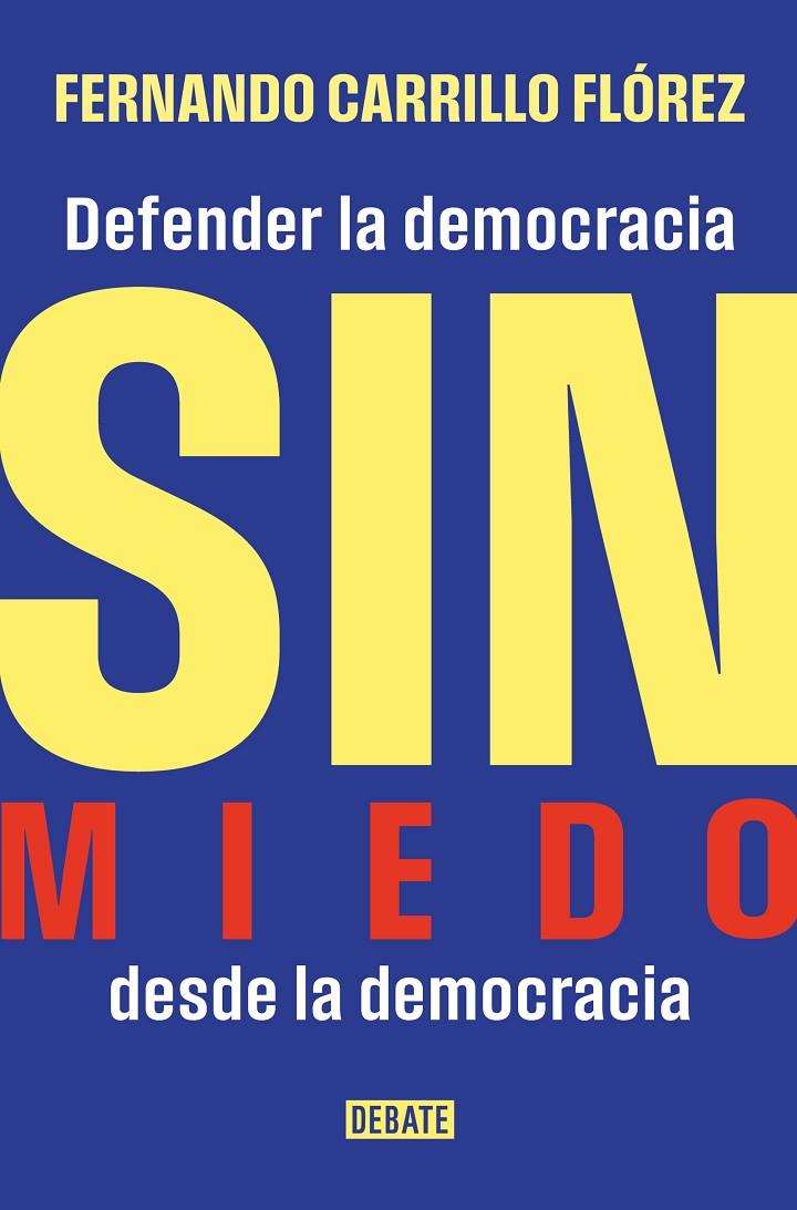 SIN MIEDO | 9788410433632 | CARRILLO FLÓREZ, FERNANDO | Galatea Llibres | Llibreria online de Reus, Tarragona | Comprar llibres en català i castellà online