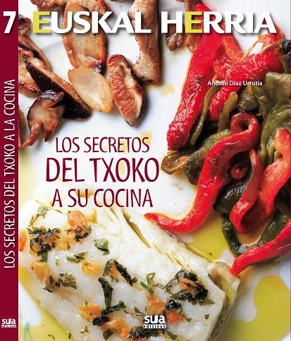 LOS SECRETOS DEL TXOKO A TU COCINA | 9788482165592 | DIAZ URRUTIA, ANDONI | Galatea Llibres | Librería online de Reus, Tarragona | Comprar libros en catalán y castellano online