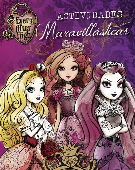 ACTIVIDADES MARAVILLÁSTICAS (EVER AFTER HIGH) | 9788437201160 | Galatea Llibres | Librería online de Reus, Tarragona | Comprar libros en catalán y castellano online