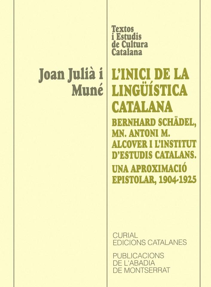 INICI DE LA LINGUISTICA CATALANA, L' | 9788484151814 | JULIA I MUNE, JOAN | Galatea Llibres | Librería online de Reus, Tarragona | Comprar libros en catalán y castellano online