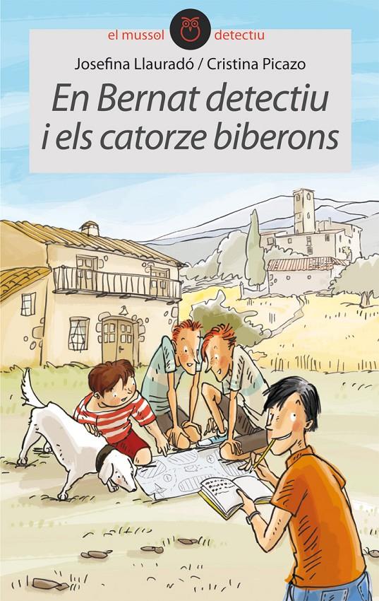 EN BERNAT DETECTIU I ELS CATORZE BIBERONS | 9788415095736 | LLAURADÓ SENAR, JOSEFINA | Galatea Llibres | Librería online de Reus, Tarragona | Comprar libros en catalán y castellano online