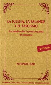 IGLESIA, LA FALANGE Y EL FASCISMO, LA | 9788447204946 | LAZO, ALFONSO | Galatea Llibres | Llibreria online de Reus, Tarragona | Comprar llibres en català i castellà online