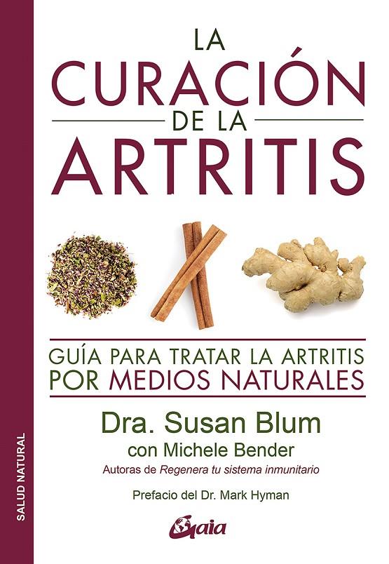 CURACIÓN DE LA ARTRITIS, LA | 9788484458043 | BLUM, DRA. SUSAN | Galatea Llibres | Llibreria online de Reus, Tarragona | Comprar llibres en català i castellà online