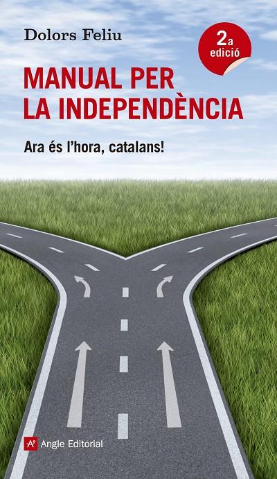 MANUAL PER LA INDEPENDÈNCIA | 9788415695189 | FELIU, DOLORS | Galatea Llibres | Llibreria online de Reus, Tarragona | Comprar llibres en català i castellà online