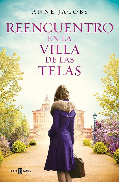 REENCUENTRO EN LA VILLA DE LAS TELAS (LA VILLA DE LAS TELAS 6) | 9788401030079 | JACOBS, ANNE | Galatea Llibres | Llibreria online de Reus, Tarragona | Comprar llibres en català i castellà online