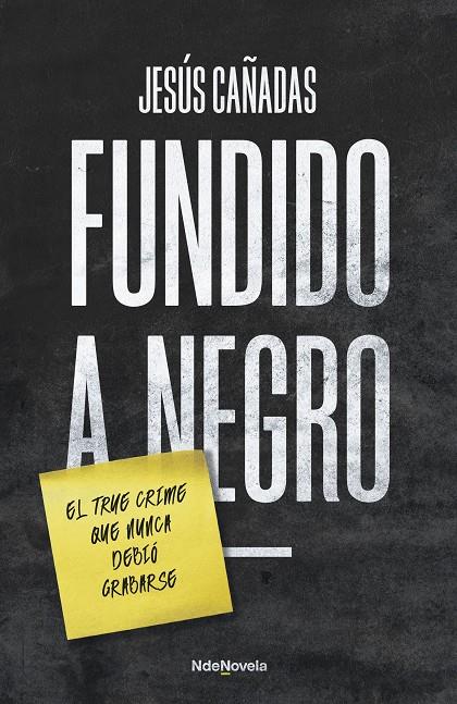 FUNDIDO A NEGRO | 9788410140196 | CAÑADAS, JESÚS | Galatea Llibres | Llibreria online de Reus, Tarragona | Comprar llibres en català i castellà online