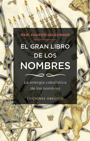 EL GRAN LIBRO DE LOS NOMBRES | 9788497778183 | SHLEZINGER, AHARON | Galatea Llibres | Llibreria online de Reus, Tarragona | Comprar llibres en català i castellà online