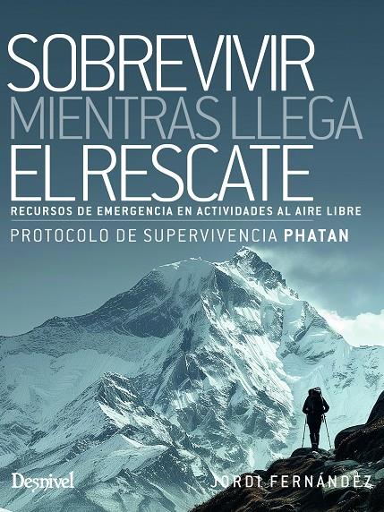 SOBREVIVIR MIENTRAS LLEGA EL RESCATE | 9788498296860 | FERNÁNDEZ LÓPEZ, JORDI | Galatea Llibres | Llibreria online de Reus, Tarragona | Comprar llibres en català i castellà online