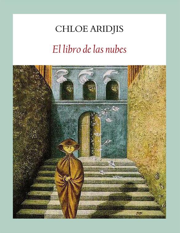 LIBRO DE LAS NUBES, EL | 9788496601352 | ARIDJIS, CHLOE | Galatea Llibres | Librería online de Reus, Tarragona | Comprar libros en catalán y castellano online