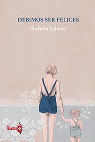 DEBIMOS SER FELICES | 9788412320558 | LAHORE, RAFAELA | Galatea Llibres | Llibreria online de Reus, Tarragona | Comprar llibres en català i castellà online