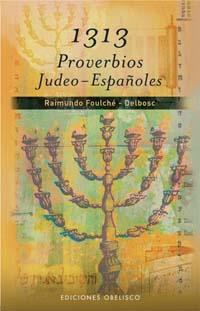 1313 PROVERBIOS JUDEO-ESPAÑOLES | 9788497773119 | FOULCHE, RAIMUNDO | Galatea Llibres | Librería online de Reus, Tarragona | Comprar libros en catalán y castellano online