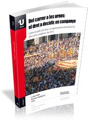 DEL CARRER A LES URNES: EL DRET A DECIDIR, EN CAMPANYA | 9788499842608 | PONT, CARLES : CAPDEVILA, ARANTXA (EDS.) | Galatea Llibres | Llibreria online de Reus, Tarragona | Comprar llibres en català i castellà online