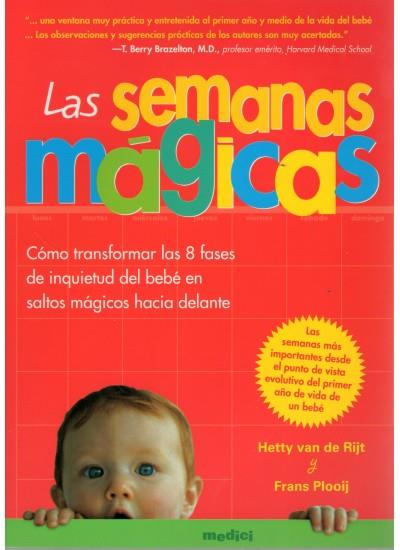 SEMANAS MAGICAS, LAS | 9788489778894 | VAN DE RIJT, HETTY/ PLOOIJ, FRANS | Galatea Llibres | Llibreria online de Reus, Tarragona | Comprar llibres en català i castellà online