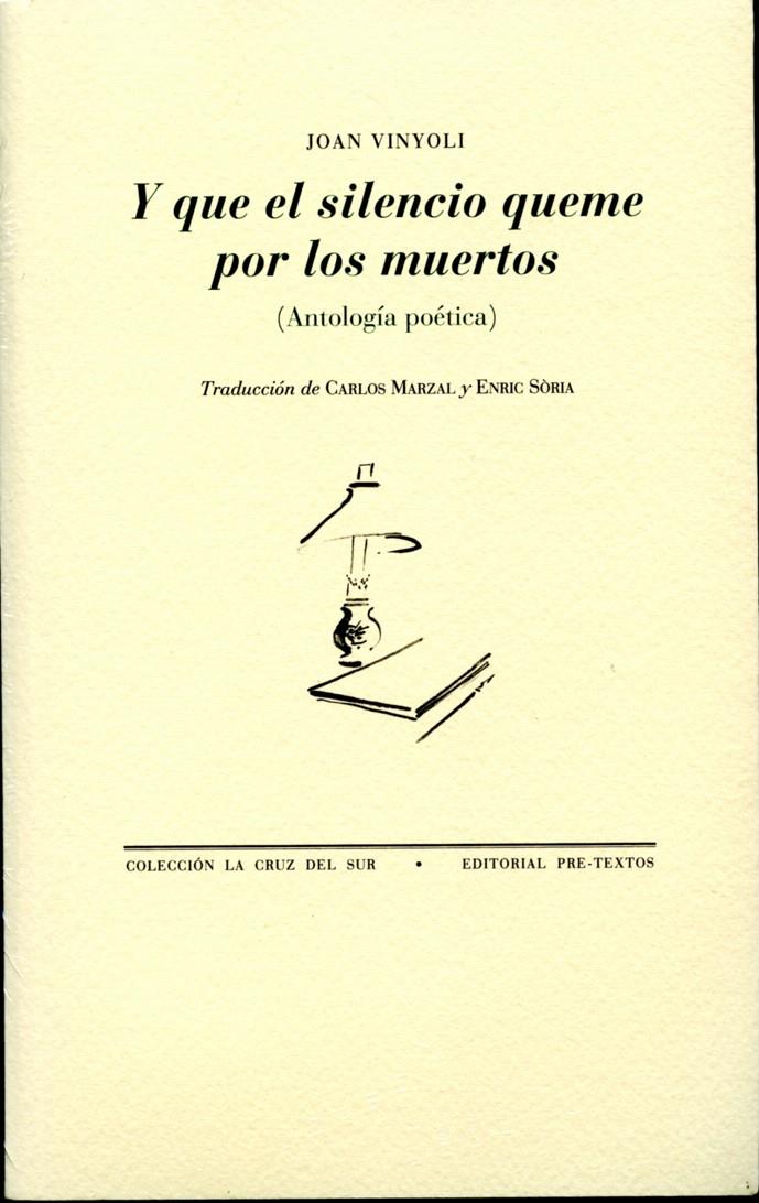 Y QUE EL SILENCIO QUEME POR LOS MUERTOS | 9788492913084 | VINYOLI, JOAN | Galatea Llibres | Librería online de Reus, Tarragona | Comprar libros en catalán y castellano online